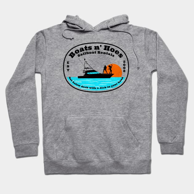 Boats n' Hoes Boat Rental Hoodie by Spilled Ink